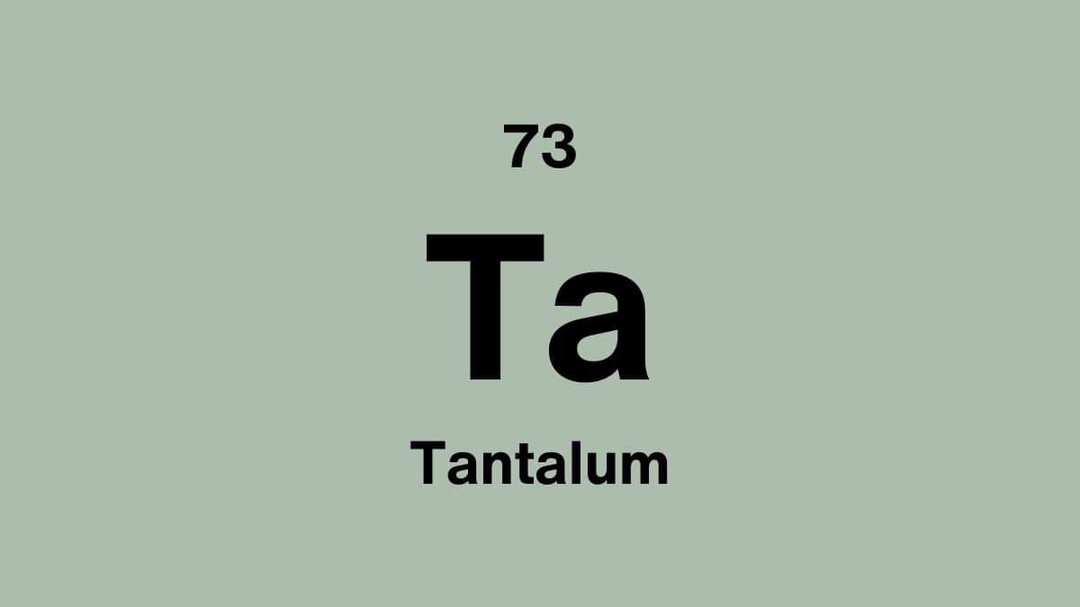 Tantalum element symbol Ta, atomic number 73, on a sage green periodic table tile